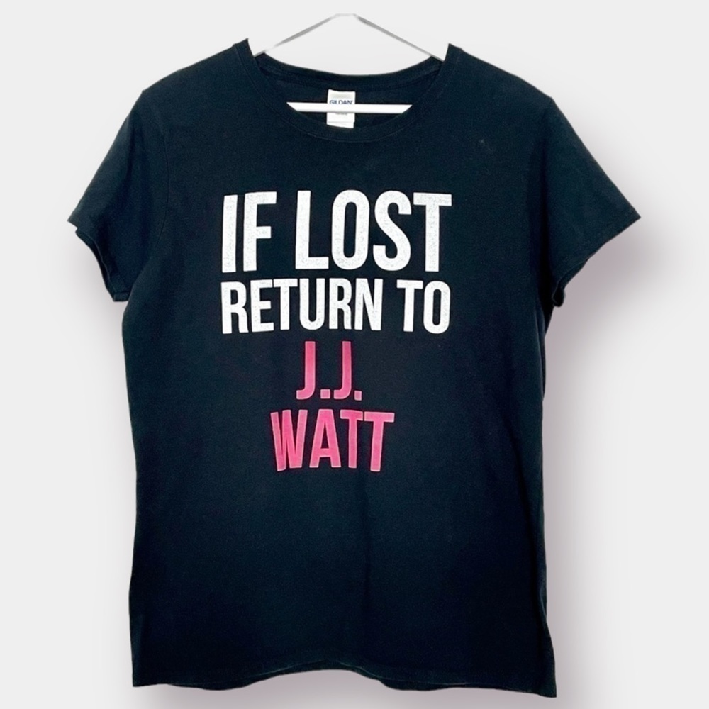 JJ Watt Shirt Size Large If Lost Return to JJ Watt